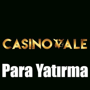 Casinovale Para Yatırma