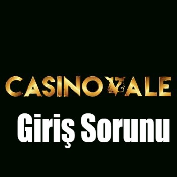 Casinovale Giriş Sorunu